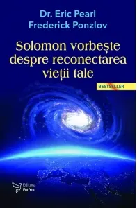 Coperta cărții Solomon vorbeste despre reconectarea vietii tale (Editia a 3-a)