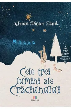 Coperta cărții Cele trei lumini ale Crăciunului
