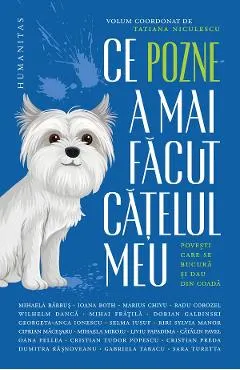 Coperta cărții Ce pozne-a mai facut catelul meu