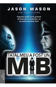Coperta cărții Tatăl meu a fost un MIB (Vol. 1)