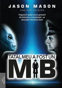 Coperta cărții Tatăl meu a fost un MIB (Vol. 1)