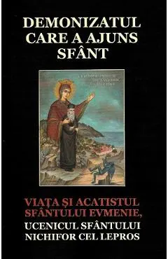 Coperta cărții Demonizatul care a ajuns sfant