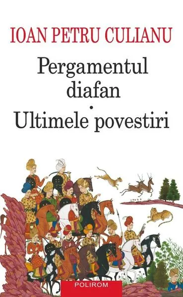 Coperta cărții Pergamentul diafan. Ultimele povestiri Ed.2025