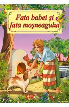 Coperta cărții Fata babei si fata mosneagului