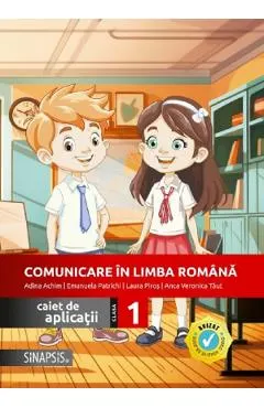 Coperta cărții Comunicare in limba romana - Clasa 1 - Caiet de aplicatii - Adina Achim, Emanuela Patrichi, Laura Piros, Anca Veronica Taut