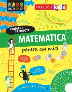 Coperta cărții Primele proiecte. Matematica pentru cei mici - Alice James, Eddie Reynolds, Darran Stobbart
