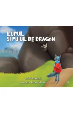 Coperta cărții Lupul și puiul de dragon