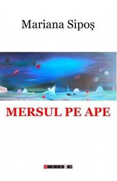 Coperta cărții Mersul pe ape