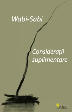 Coperta cărții Wabi-sabi. Considerații suplimentare