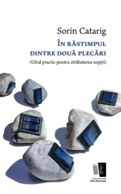 Coperta cărții În răstimpul dintre două plecări