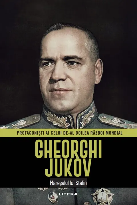 Coperta cărții Gheorghi Jukov. Volumul 15. Protagonisti ai celui de-al Doilea Razboi Mondial