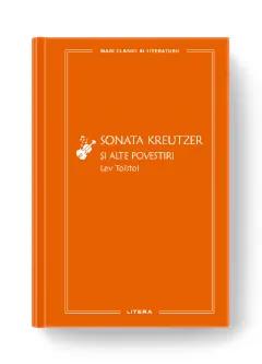 Coperta cărții Sonata Kreutzer si alte povestiri (vol. 55)