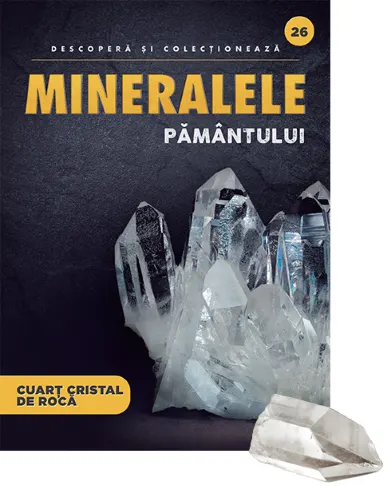 Coperta cărții Cuart Cristal de roca. Volumul 26. Mineralele Pamantului