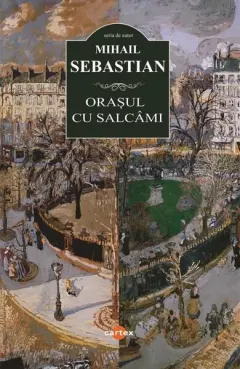Coperta cărții Orașul cu salcâmi