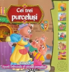 Coperta cărții Cei trei purcelusi - Apasa butoanele si asculta povestea!