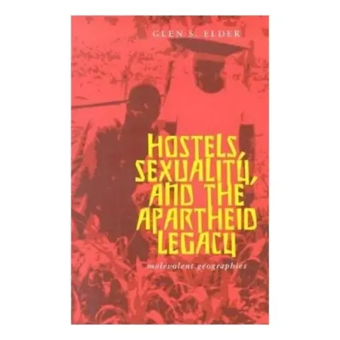 Coperta cărții Hostels, Sexuality, and the Apartheid Legacy
