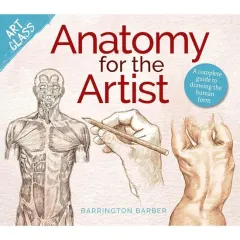 Coperta cărții Art Class: Anatomy for the Artist A Complete Guide to Drawing the Human Form
