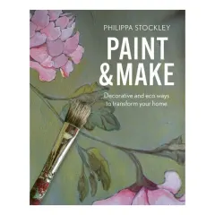 Coperta cărții Paint & Make: Decorative And Eco Ways To Transform(...)