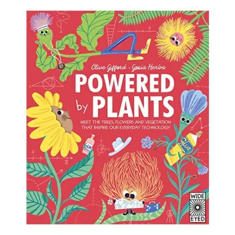 Coperta cărții Powered by Plants, Clive Gifford, Gosia Herba