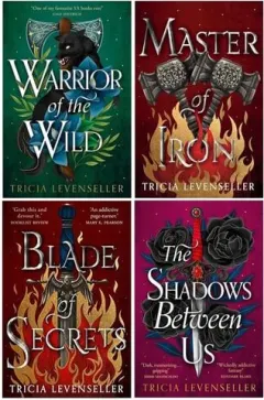 Coperta cărții Tricia Levenseller Collection 4 Books Set (Blade of Secrets, Master of Iron, Warrior of the Wild, The Shadows Between Us)