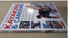 Coperta cărții The practical guide to kayaking and canoeing, Bill Mattos