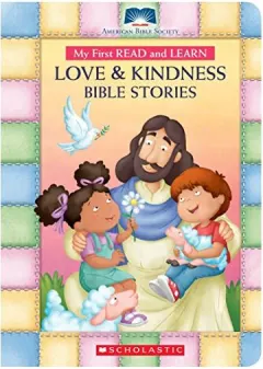 Coperta cărții My First Read and Learn Love & Kindness Bible Stories