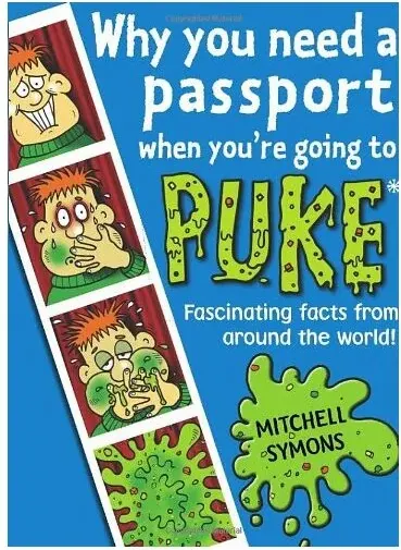 Coperta cărții Why You Need A Passport When Youre Going To Puke Fascinating Facts From Around The World