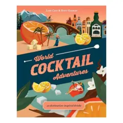 Coperta cărții World Cocktail Adventures, Loni Carr, Brett Gramse