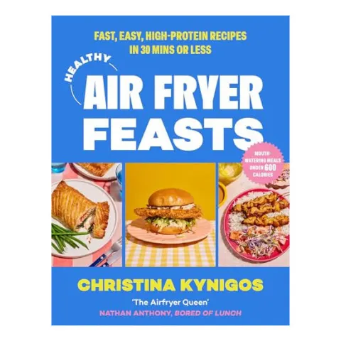 Coperta cărții Healthy Air Fryer Feasts: Fast, Easy, High-Protein Recipes in 30 Mins Or Less