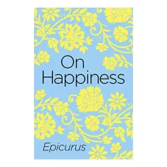 Coperta cărții On Happiness (Arcturus Classics)