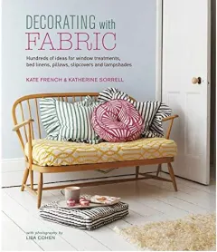 Coperta cărții Decorating with Fabric, Kate French, Katherine Sorrell