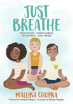 Coperta cărții Just breathe, Mallika Chopra