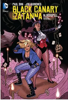 Coperta cărții Black Canary and Zatanna, Paul Dini