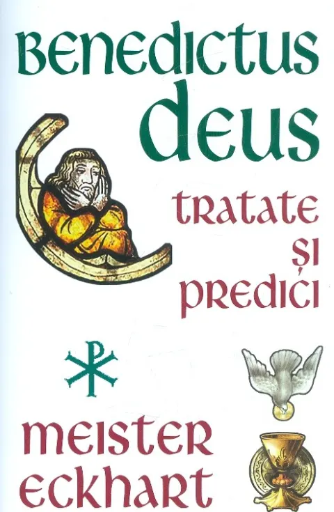 Coperta cărții Benedictus Deus - Tratate si Predici