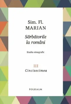 Coperta cărții Sarbatorile la romani (vol. 3): Cincizecimea