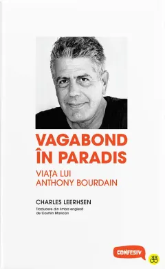 Coperta cărții Vagabond în paradis. Viața lui Anthony Bourdain