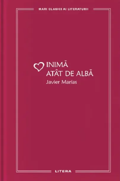 Coperta cărții Inima atat de alba