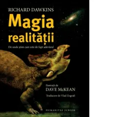 Coperta cărții Magia realitatii. De unde stim care este de fapt adevarul