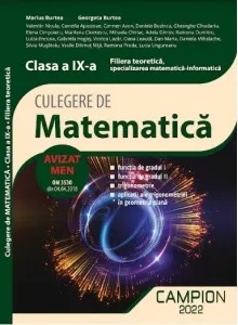 Coperta cărții Culegere de matematica. Filiera teoretica, specializarea matematica-informatica. Clasa a IX-a (functia de gradul I, functia de gradul II, trigonometrie, aplicatii ale trigonometriei in geometria plana)