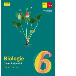 Coperta cărții Biologie. Caietul elevului. Clasa a VI-a. Exercitii si lucrari practice de laborator