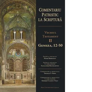 Coperta cărții Comentariu patristic la Scriptura. Vechiul Testament. Volumul 2. Geneza 12-50