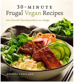 Coperta cărții 30-minute frugal vegan recipes: fast, flavorful plant-based meals on a budget