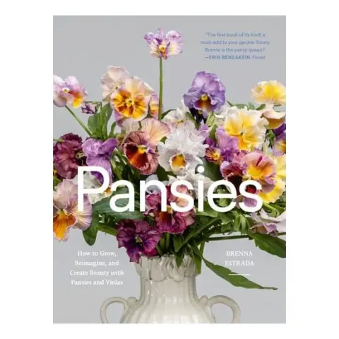 Coperta cărții Pansies: how to grow, reimagine, and create beauty with pansies and violas