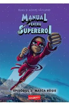 Coperta cărții manual pentru supereroi. episodul 2: masca rosie (benzi desenate) - elias si agnes vahlund