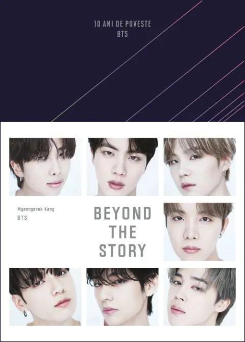 Coperta cărții Beyond the story: 10 ani de poveste BTS - BTS, Myeongseok Kang
