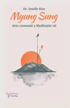 Coperta cărții Myung Sung. Arta coreeana a Meditatiei vii