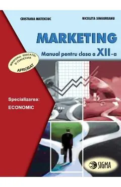 Coperta cărții Marketing - Clasa 12 - Manual - Cristiana Mateiciuc, Nicoleta Singureanu