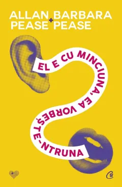 Coperta cărții El e cu minciuna, ea vorbește-ntruna