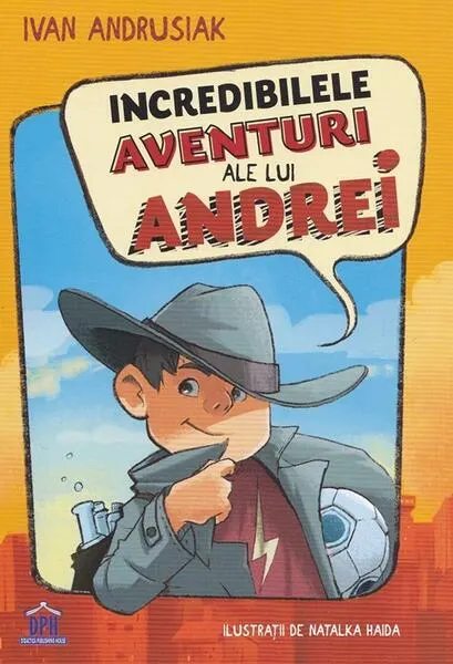 Coperta cărții Incredibilele aventuri ale lui Andrei