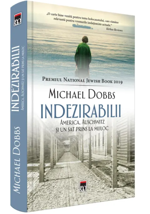 Coperta cărții Indezirabilii. America, Auschwitz si un sat prins la mijloc